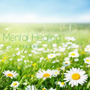 Mental Healing - Natural Healing