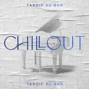 Chillout tardif au bar - Piano jazz relaxant, Lounge chillout, Temps en douceur - Romantique piano musique acadèmie