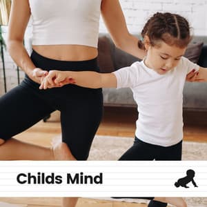 Childs Mind - Kids Music