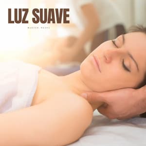 Luz Suave: Música Relajante - Musica Reiki