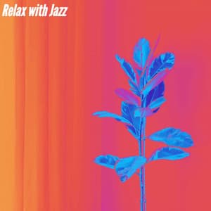 Relax with Jazz - Tuesday Morning Jazz Playlist
