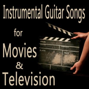 Instrumental Guitar Songs for Movies & Television - Steve Petrunak
