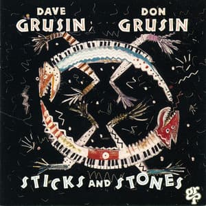 Sticks And Stones - Dave Grusin