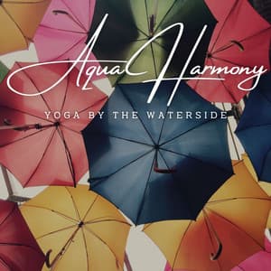 Aqua Harmony: Yoga by the Waterside - Oceans and Oceans