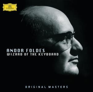 Wizard of the Keyboard - Andor Foldes
