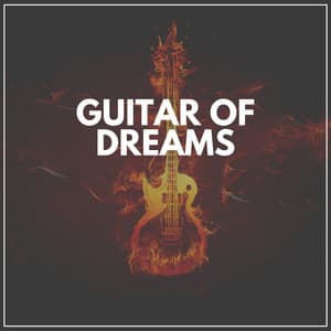 Guitar of Dreams - Relaxing Guitar Group
