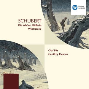 Schubert: Die Schöne Müllerin & Winterreise - Franz Schubert