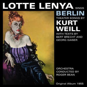 Lotte Lenya sings Berlin Theater - Lotte Lenya