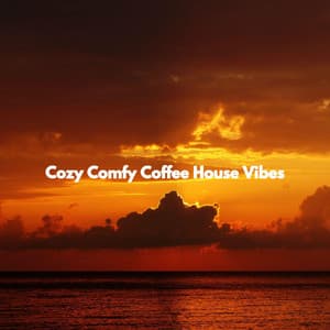Cozy Comfy Coffee House Vibes - Saturday Morning Playlist