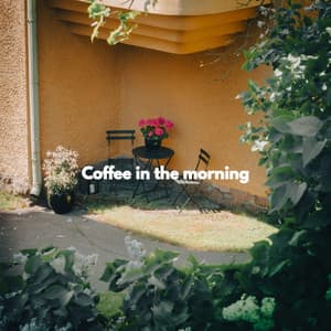 Coffee in the morning - Jazz Ambiance