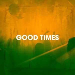 Good Times - It's A Cover Up