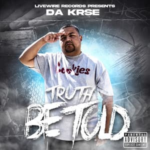 Truth Be Told - Da Krse