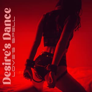 Desire's Dance: Love's Spell, Erotic Tantra, Intimate Connections, Sensual Pleasures - Tantric Zone
