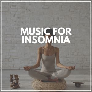 Music for Insomnia - Deep Sleep Music for Insomnia
