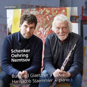 Schenker/Oehring/Nemtsov: Works for Oboe - Burkhard Glaetzner