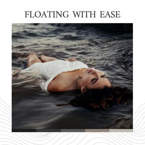 Floating with Ease - Dreamstatician