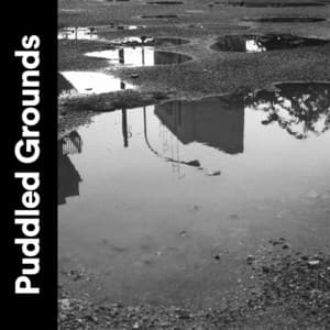 Puddled Grounds - Rainfall Place