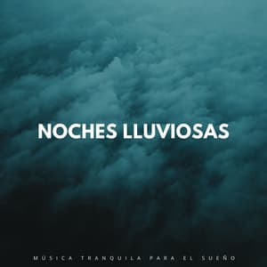 Noches Lluviosas: Música Tranquila Para El Sueño - Lluvia para Dormir ASMR