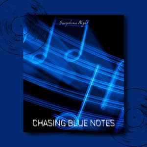 Chasing Blue Notes - Saxophone Night