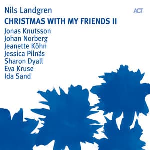 Christmas with My Friends II - Nils Landgren
