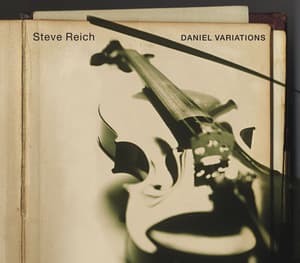 Daniel Variations - Steve Reich