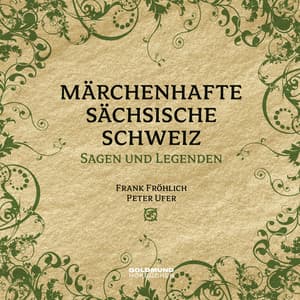 Märchenhafte Sächsische Schweiz - Frank Fröhlich