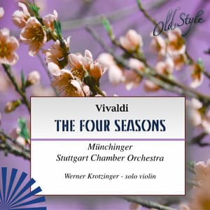 Vivaldi: The Four Season - Münchinger Stuttgart Chamber Orchestra