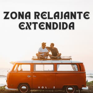 Zona Relajante Extendida Vol. 2 - Sonidos pop de baja fidelidad