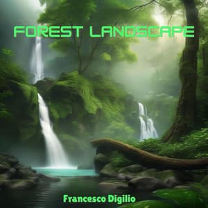 Forest Landscape - Francesco Digilio