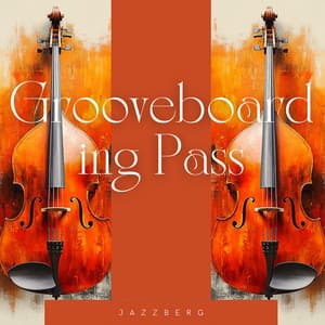 Grooveboarding Pass - Jazzberg