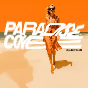 Paradise Cove - Ibiza Deep House