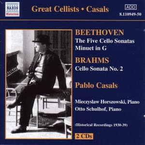Beethoven / Brahms: Cello Sonatas - Pablo Casals