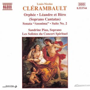 Clerambault: Orphee / Leandre Et Hero / Sonata Anonima - Louis-Nicolas Clérambault