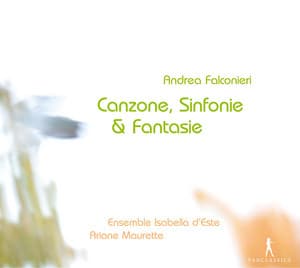 Canzone, Sinfonie & Fantasie - Andrea Falconieri