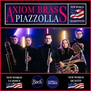 Axiom Brass: Piazzolla - Astor Piazzolla