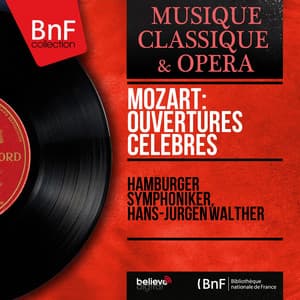 Mozart: Ouvertures célèbres - Wolfgang Amadeus Mozart