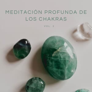 Meditación Profunda De Los Chakras Vol. 2 - Ruido Blanco Para Meditación Profunda