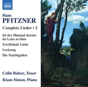Pfitzner: Complete Lieder, Vol. 2 - Hans Pfitzner