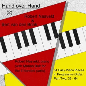 Robert Nasveld/ Bert van den Brink: Hand over Hand , 64 piano pieces in progressive order - Robert Nasveld