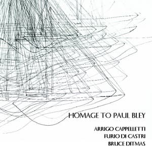 Homage to Paul Bley - Arrigo Cappelletti