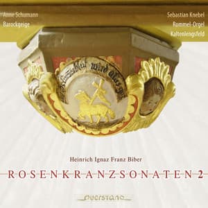 Rosenkranzsonaten 2 - Heinrich Ignaz Franz von Biber