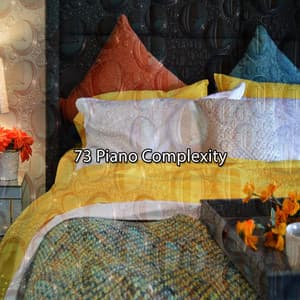 73 Piano Complexity - Total Relax Zone