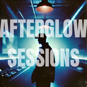 Afterglow Sessions - Electro Party
