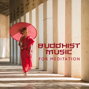 Buddhist Music for Meditation: Spiritual Retreat, Calm Sounds for Inner Peace, Tibetan Singing Bowls and Instrumental Buddha Flute - Ageless Tibetan Temple
