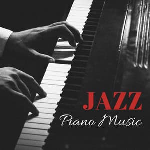 Jazz Piano Music - Best Restaurant Instrumental Dinner Background Songs - Jazz Instrumental Songs Cafe