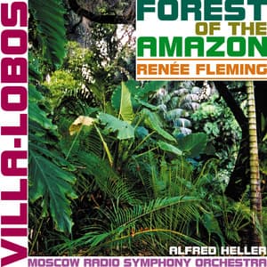Villa-Lobos, H.: Forest of the Amazon - Heitor Villa-Lobos