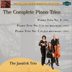 William Thomas McKinley: The Complete Piano Trios - William Thomas McKinley