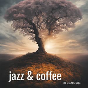 The Second Chance - Jazz & Coffee