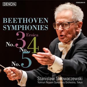 Beethoven: Symphonies No. 3, No. 4 & No. 5 / Leonore Overture No. 3 - Ludwig van Beethoven