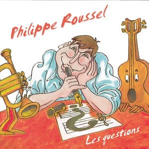 Les questions - Philippe Roussel